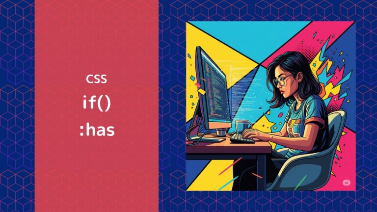 CSSの条件式を徹底解説！if文のような条件分岐でデザインとUXを劇的に変える方法